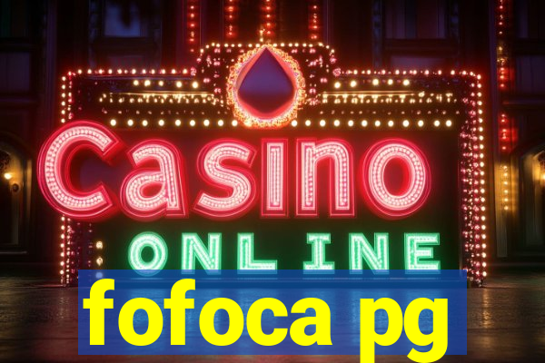 fofoca pg